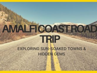 Amalfi Coast Road Trip