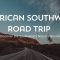 American Southwest Road Trip