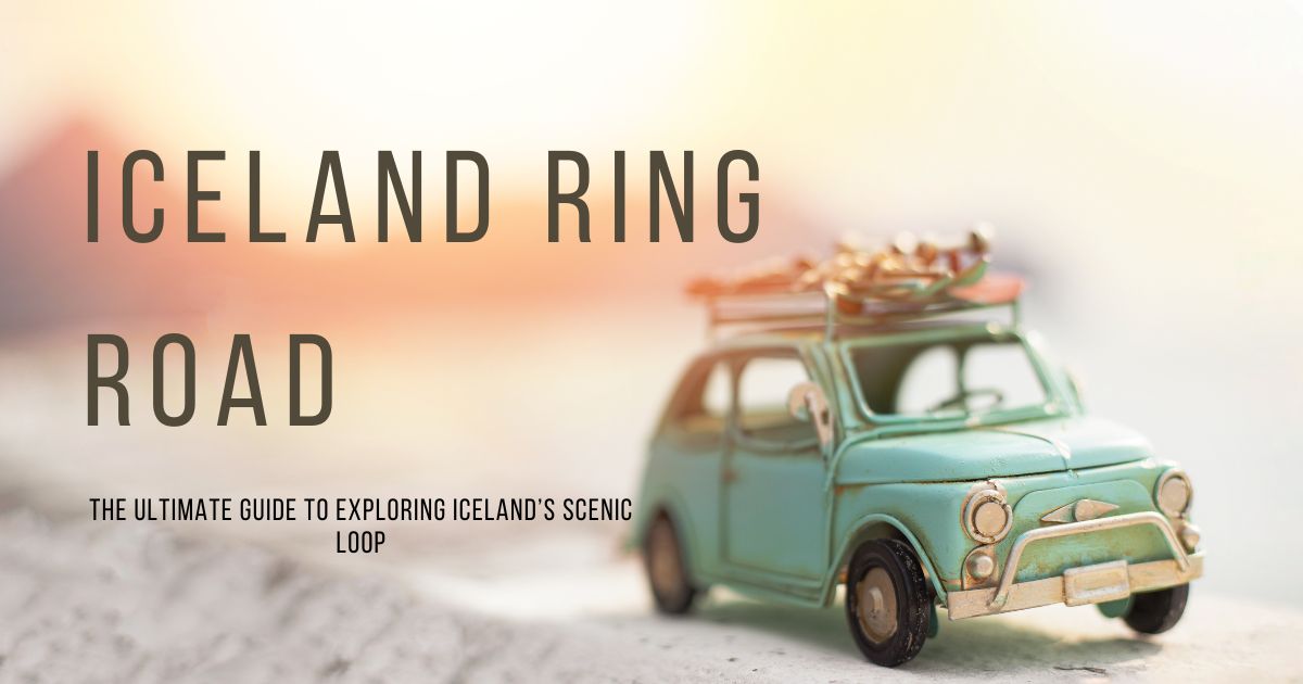 Iceland Ring Road