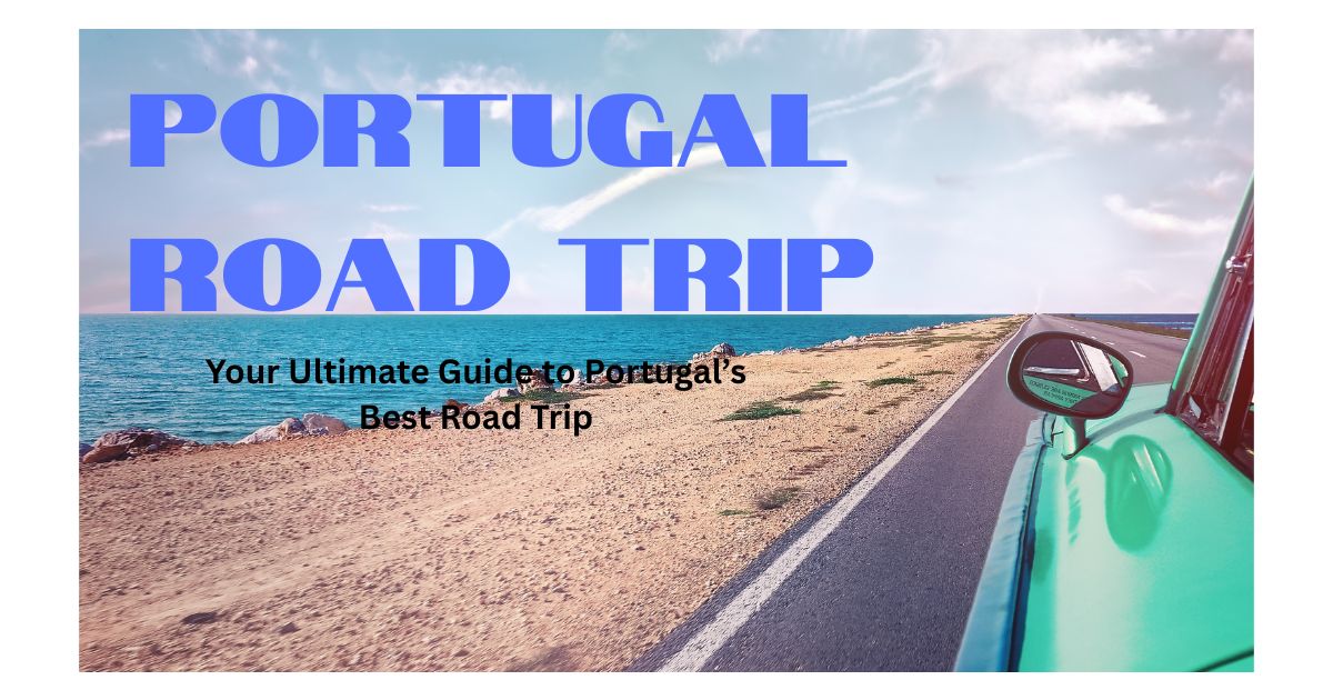 Portugal Road Trip
