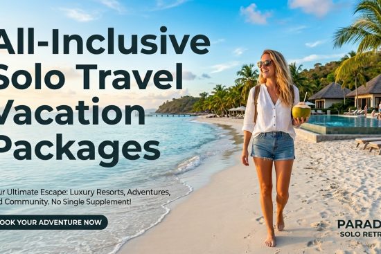 All-Inclusive Solo Travel Vacation Packages