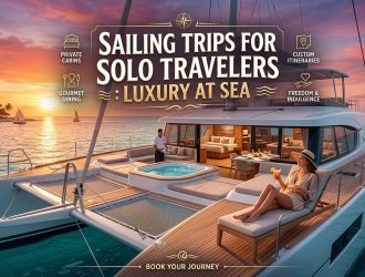 Sailing Trips for Solo Travelers : Luxury at Sea