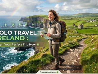 Solo Travel Ireland : Plan Your Perfect Trip Now