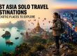 Best Asia Solo Travel Destinations And Exotic Places